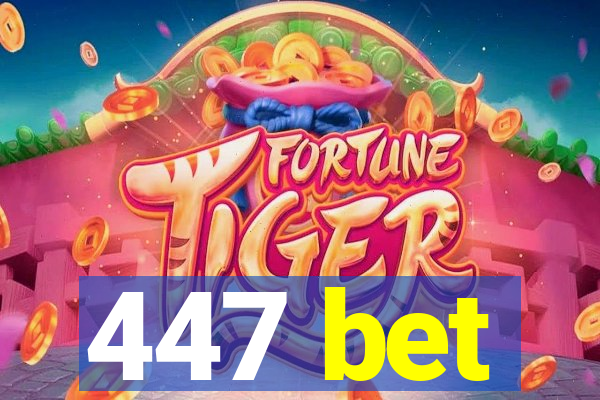 447 bet